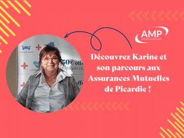 Rencontre avec Karine, Attachée Commerciale aux Assurances Mutuelles de Picardie !