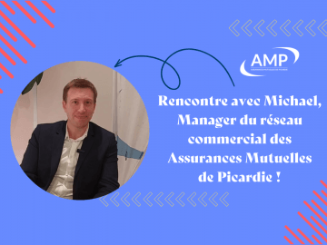 Rencontre avec Michael Talva, Manager du réseau commercial des Assurances Mutuelles de Picardie !